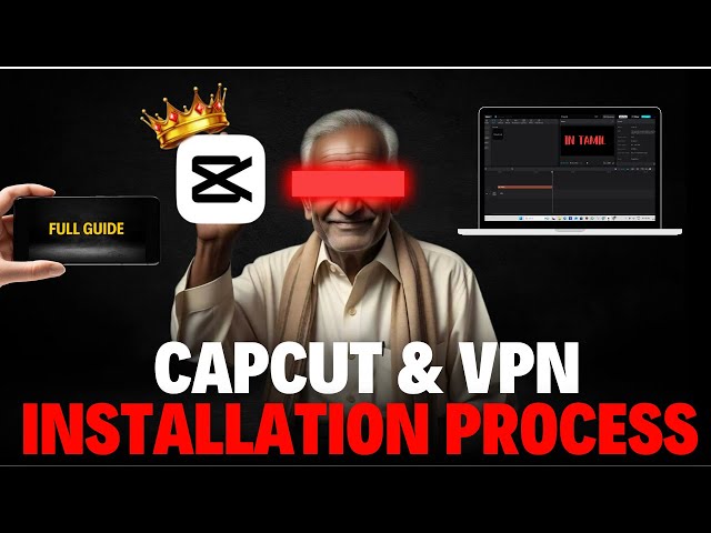HOW TO INSTALL CAPCUT IN  PC & VPN - || TAMIL || COMPLETE GUIDE  ||