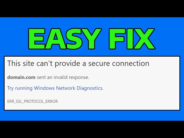 How To Fix Google Chrome ERR_SSL_PROTOCOL_ERROR
