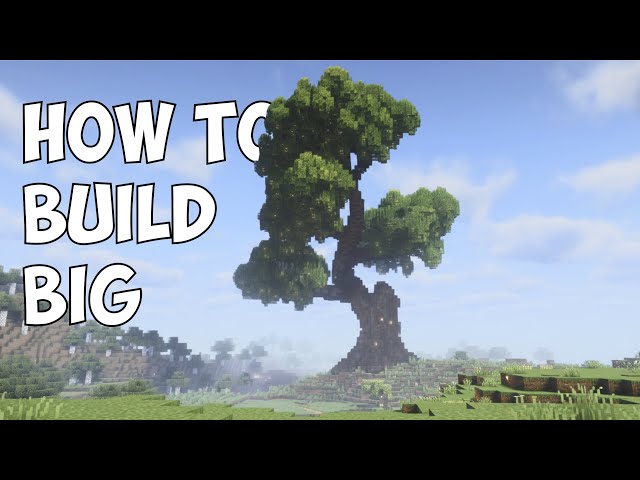 How to Build Big in Minecraft