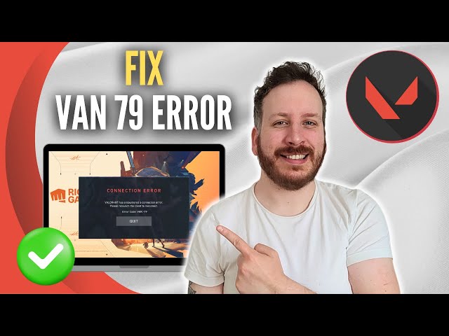 How To Fix Valorant Error Code VAN 79