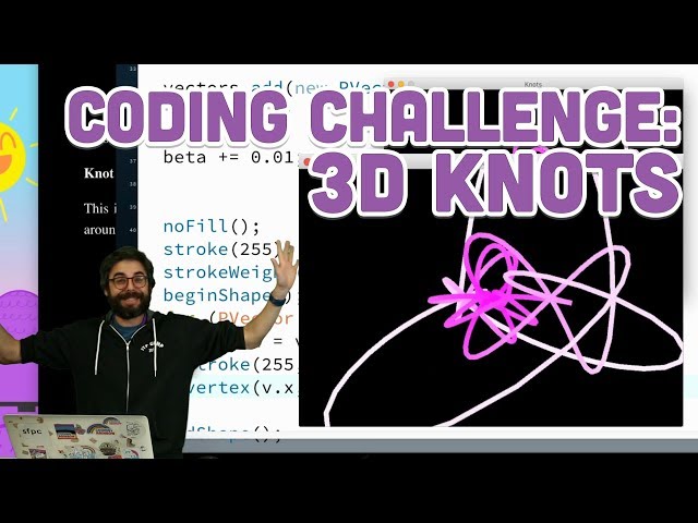 Coding Challenge #87: 3D Knots