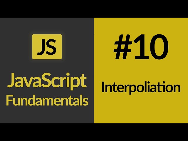 Interpoliation | JavaScript For Beginners | JavaScript Tutorials | Learn JavaScript In 2020
