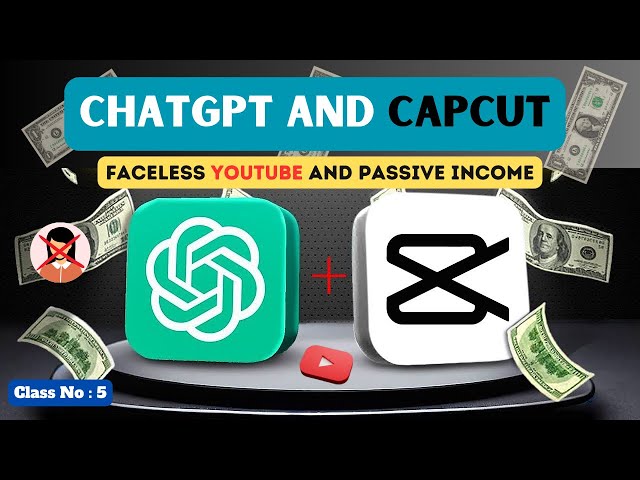 5 - Introduction to Capcut Video Editing Software | Chatgpt and Capcut YT Channel |