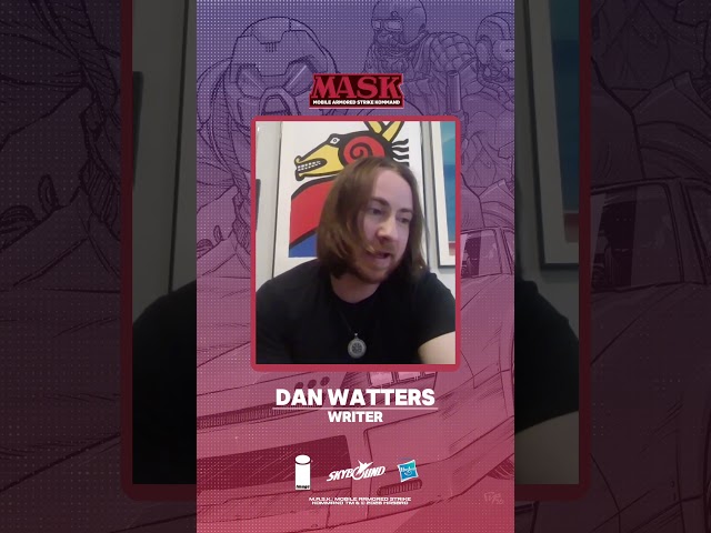 Favorite Things in M.A.S.K. #1 | Interview with Dan Watters & Pye Parr
