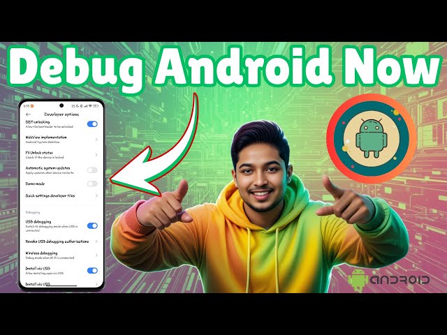 How to Debug Android Phone - Full Guide