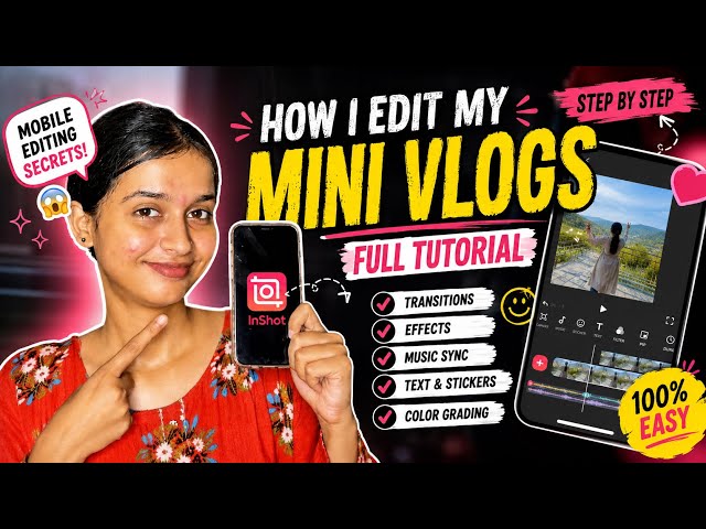 How I Edit My Mini Vlogs | InShot Editing Tutorial