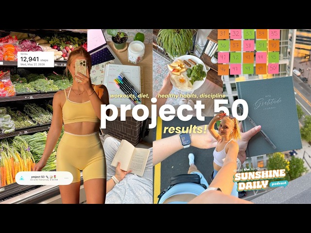 I changed my life in 50 days 👟 project 50 results, final thoughts, transformations, & how to start!