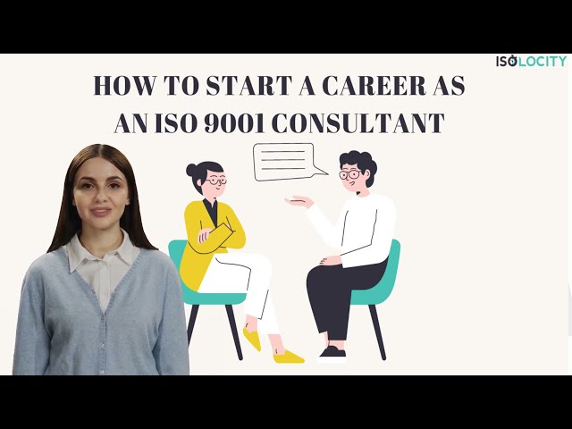 How to start a career as an iso 9001 consultant