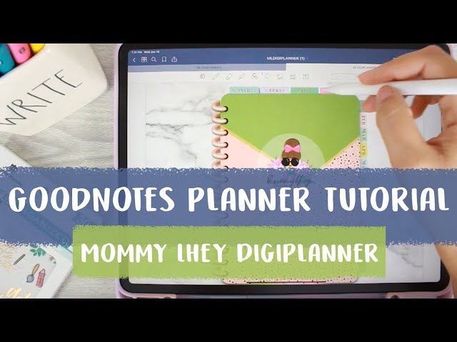 Planning with GoodNotes | Mommy Lhey Digital Planner | GoodNotes Tutorial