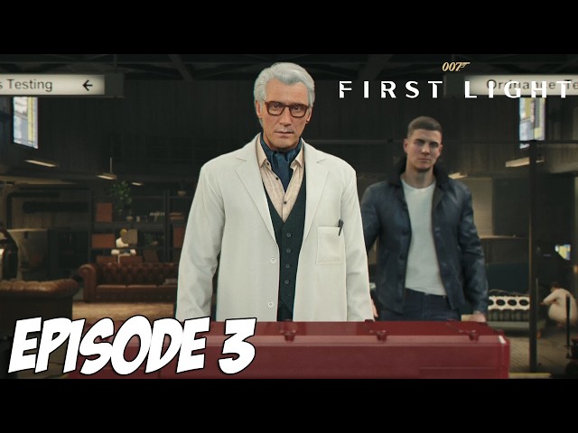 007 FIRST LIGHT | L'ENTRAINEMENT CONTINUE | EPISODE 3