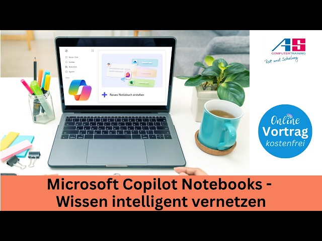 Microsoft Copilot Notebooks - Wissen intelligent vernetzen