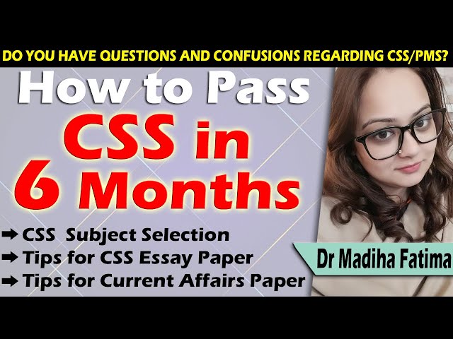 CSS Subject Selection, Essay Techniques, Current Affairs Tips by Madiha Fatima