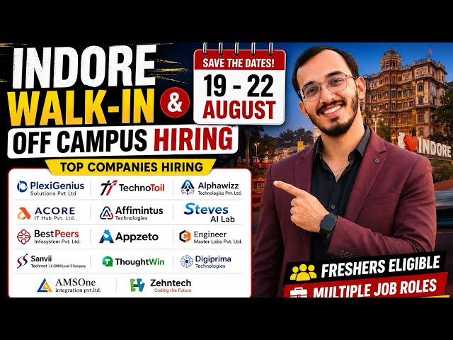 Indore Walk-In Drive 19–22 August 2026 | Mega Hiring | Freshers & Experienced | IT Jobs | Off Campus