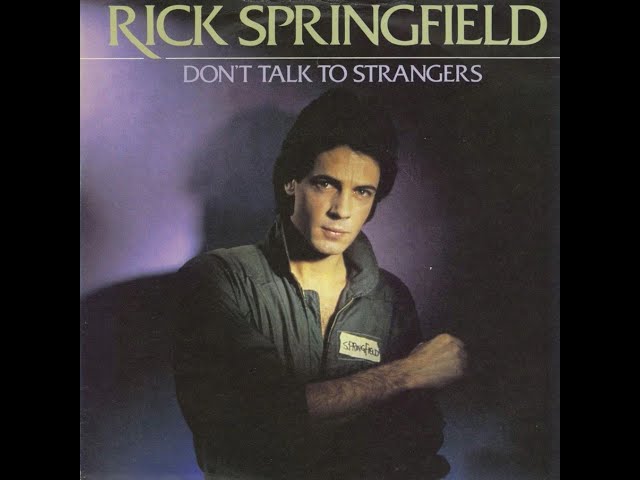 Rick Springfield - Don't Talk to Strangers (1982) HQ