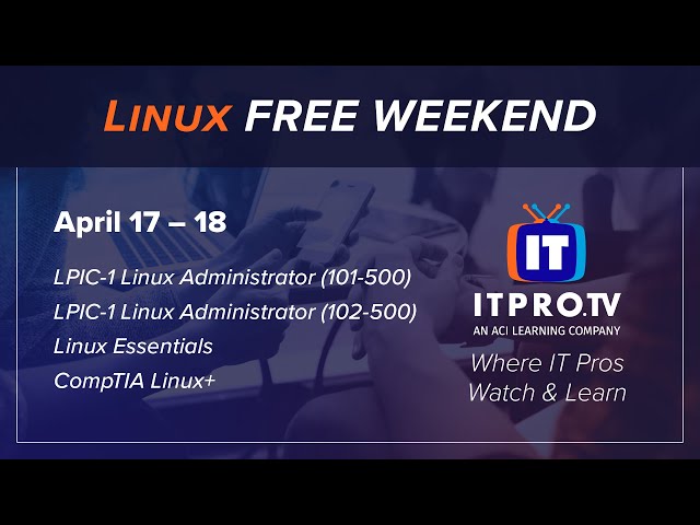 Free Linux Training with ITProTV | April 17th & 18th