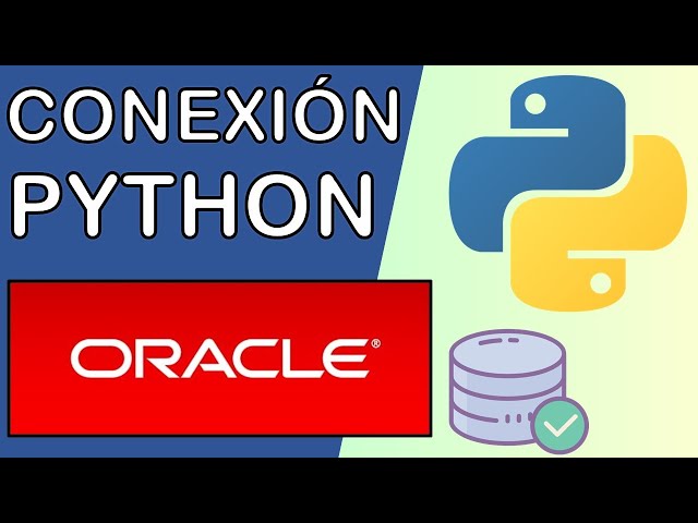 Python: Conexión con Oracle Database | Driver cx_Oracle 🐍