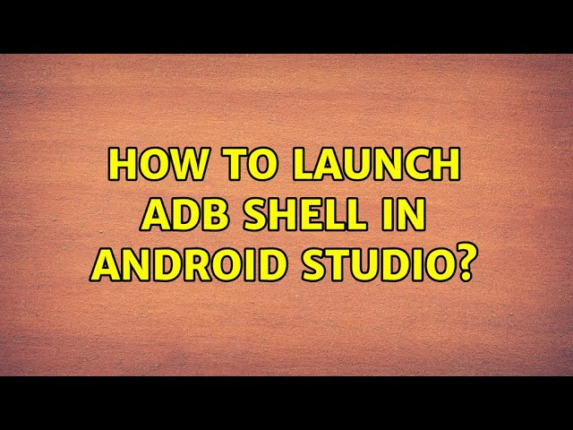 How to launch adb shell in Android Studio?