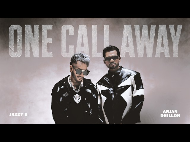 One Call Away (Official Video) | Arjan Dhillon | Jazzy B | MXRCI | Latest Punjabi Songs 2026