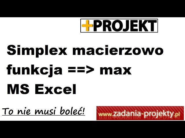 Metoda simplex - macierzowo funkcja: max 2 ograniczenia MS Excel