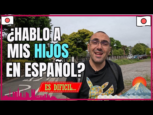 Do I speak Spanish to my (half-Japanese) children??