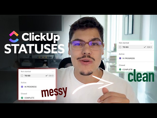 Fix Your Messy ClickUp Workflow (Statuses Explained + Best Setup Guide)