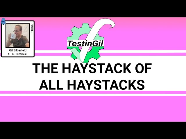 The Haystack of Haystacks