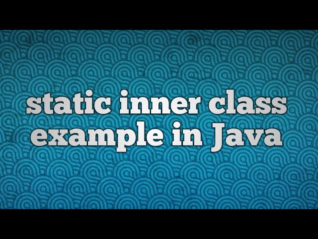 static inner class example in Java