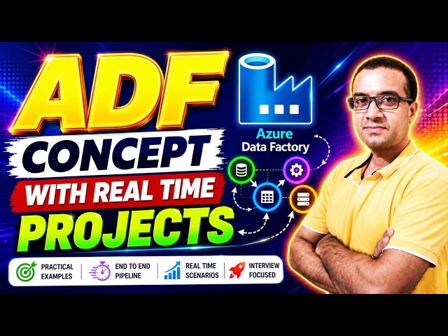 Azure Data Factory (ADF) Full Tutorial | ADF Concepts Explained with Real-Time Projects | Day 8