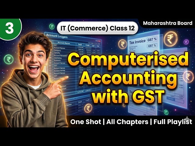 3 Computerised Accounting with GST Ch 3 IT Commerce Class 12 Maharashtra Board