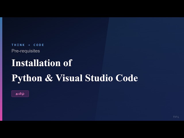 Install Python & VS Code in 5 Minutes — Complete Setup for Beginners (Windows) (Tamil)