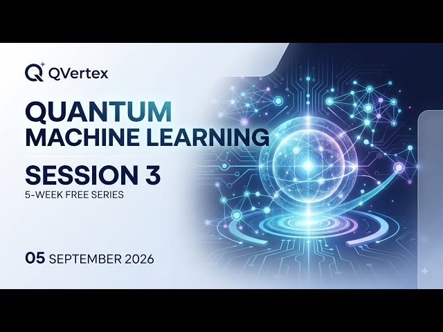 Quantum Machine Learning | Session 3 Qiskit & PennyLane Basics | QVertex 5-Week FREE QML Series