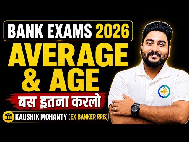 🔥Average & Ages in ONE SHOT || FREE Quant Crash Course for Bank Exams 2026 By Kaushik Mohanty ||
