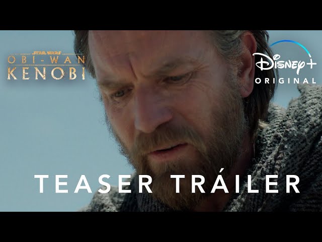 Obi-Wan Kenobi | Teaser Tráiler | Disney+