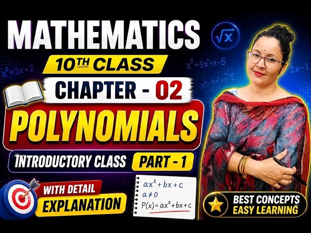 MATHS Class 10th II POLYNOMIALS II chapter - 02 II WITH detail explanation II maths classes by kusum