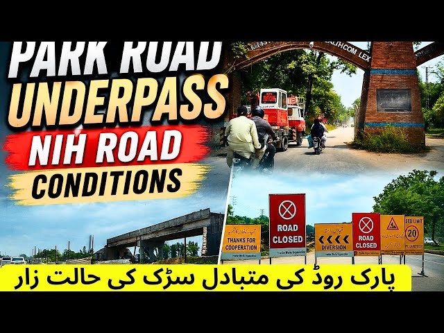 Latest Update on Park Road Underpass and Diverted Road Conditions | Margalla Enclave Avenue 