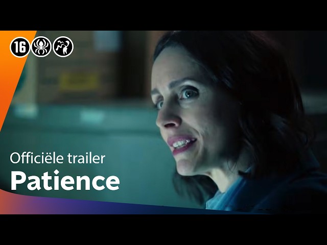 Patience | Officiële Trailer