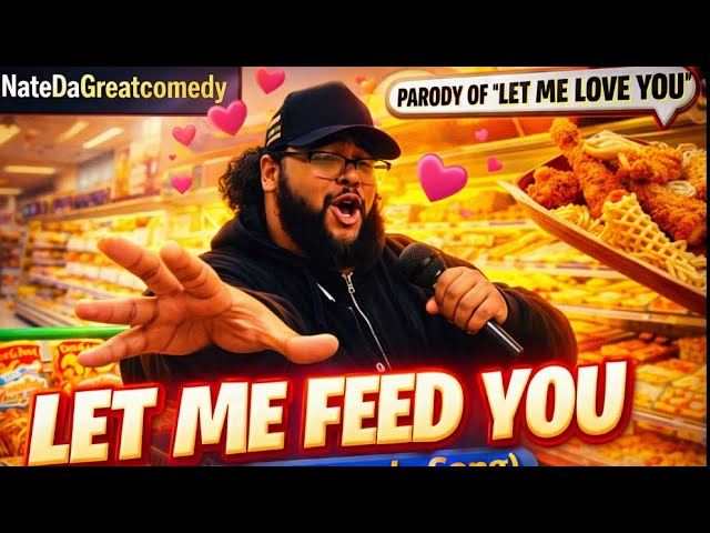 Let Me Feed You - [ parody of “let me love you” By  Mario] 