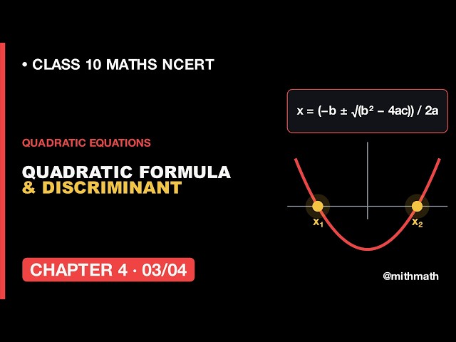 Class 10 Maths Chapter 4 Lesson 3 Quadratic Formula & Discriminant | Equation | NCERT CBSE 2026 #pw