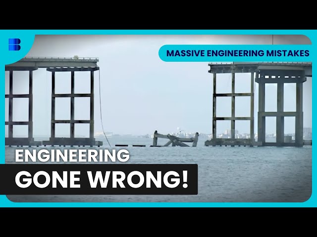 World's Worst Engineering Disasters | Massive Engineering Mistakes | Engineering Documentary