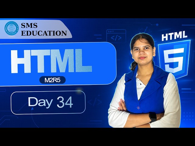 HTML M2R5 DAY 34 by SHALINI MA'AM