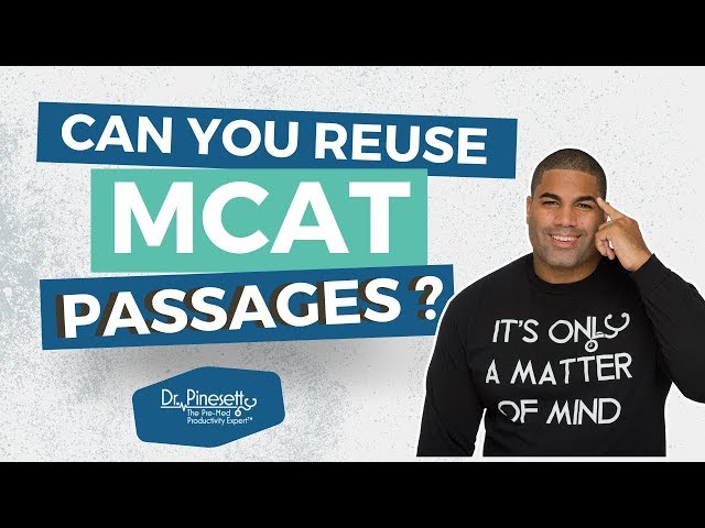 Can You Reuse MCAT Practice Passages When Studying? | MCAT Study Strategy