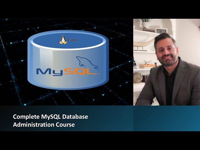 Complete MySQL Database Administration Course