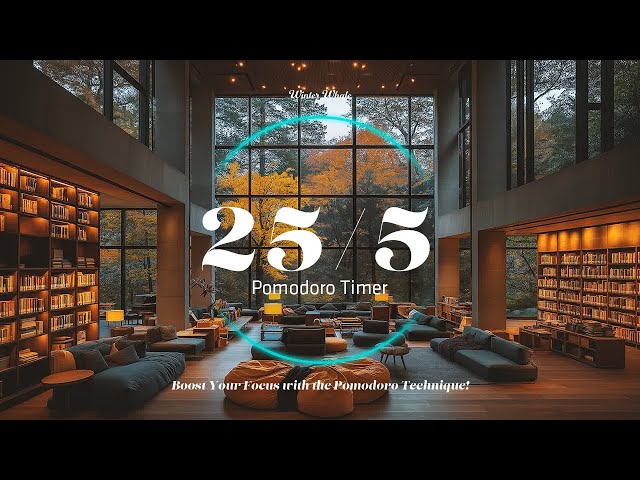 Pomodoro 25/5 - Music Library Ambience | Studying, Focus, 뽀모도로 25/5, Study Timer