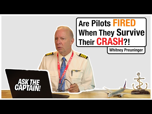 Do Pilots Get Fired After a Crash? - Pilot Reacts