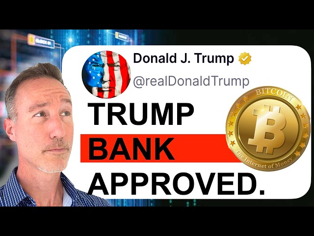 Trump Bank. Stablecoin Push. Bitcoin Repeats 2022