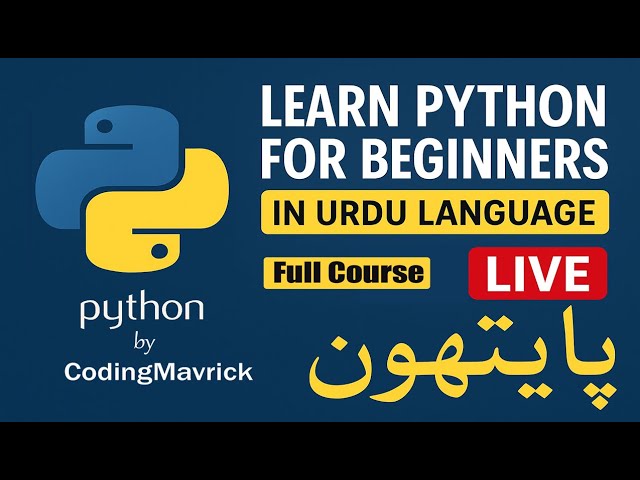 🔴  LIVE Free Course Introduction to Python in Urdu Hindi –  2025 | (E-52)