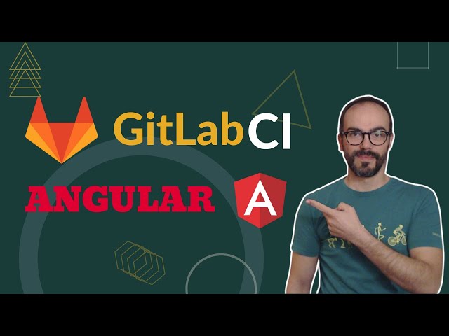 Set up GitLab CI in an Angular Application