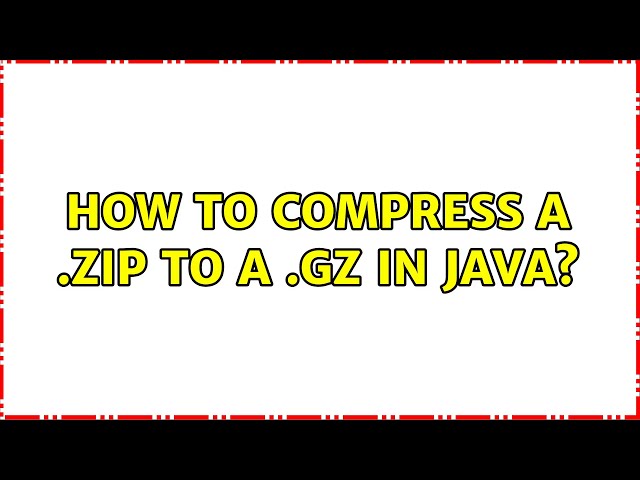How to compress a .zip to a .gz in java?