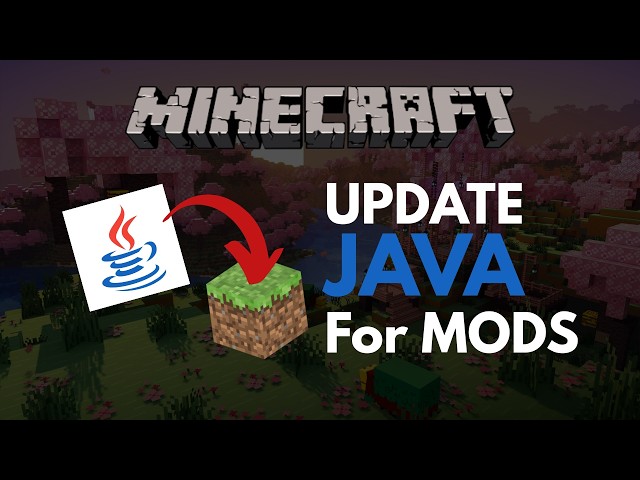 How To Update Java for Minecraft Mod Support (Easy Guide) 2026
