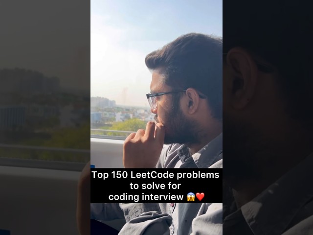 Top 150 LeetCode problems to solve for coding Interview 😱❤️